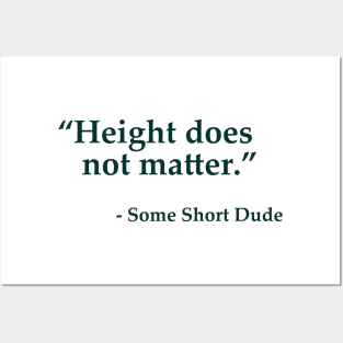 Height Does Not Matter Posters and Art